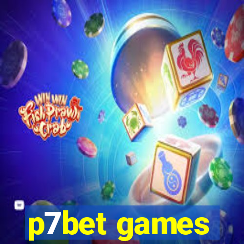 p7bet games